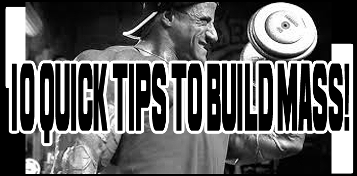 10 Quick Bodybuilding Tips To Build Mass